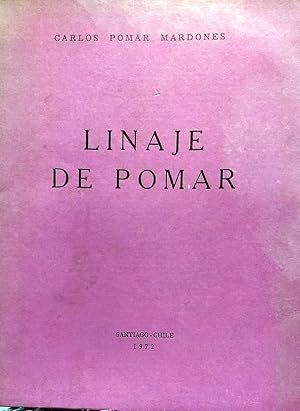 Linaje de Pomar. Datos recogidos sobre el linaje de Pomar, especialmente en la Casa Montañesa sit...