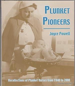 PLUNKET PIONEERS: Recollections of Plunket Nurses 1940-2000 (Signed Copy)