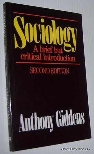 SOCIOLOGY: A Brief but Critical Introduction (Second Edition)