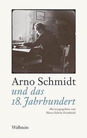 Seller image for Arno Schmidt und das 18. Jahrhundert for sale by AHA-BUCH GmbH