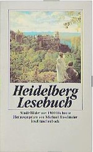 Bild des Verkufers fr Heidelberg-Lesebuch Stadt-Bilder von 1800 bis heute zum Verkauf von antiquariat rotschildt, Per Jendryschik