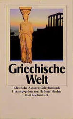 Seller image for Griechische Welt Klassische Autoren Griechenlands for sale by antiquariat rotschildt, Per Jendryschik