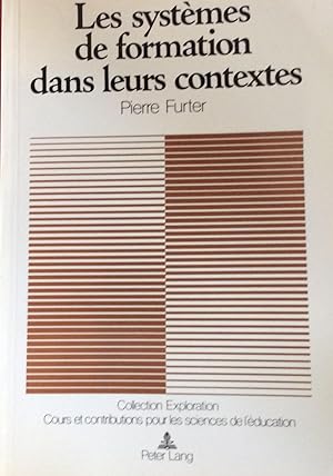 Seller image for Les systmes de formation dans leurs contextes (Exploration) (French Edition) for sale by Artful Dodger Books