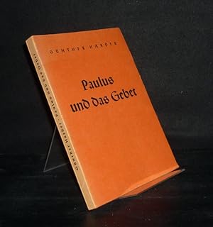 Imagen del vendedor de Paulus und das Gebet. Von Gnther Harder. (= Neutestamentliche Forschungen, 1. Reihe: Paulusstudien, Heft 10). a la venta por Antiquariat Kretzer