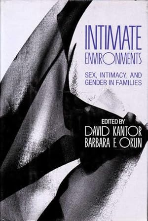 Immagine del venditore per Intimate Environments: Sex, Intimacy, and Gender in Families venduto da Goulds Book Arcade, Sydney