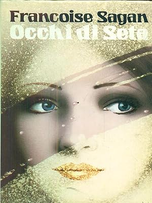 Bild des Verkufers fr Occhi di seta zum Verkauf von Librodifaccia