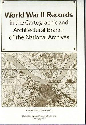 Bild des Verkufers fr World War II Records in the Cartographic and Architectural Branch of the National Archives zum Verkauf von Klaus Kreitling