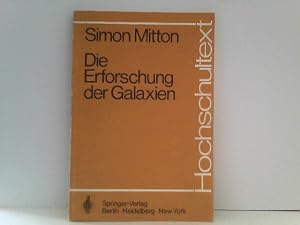 Die Erforschung der Galaxien (Hochschultext)