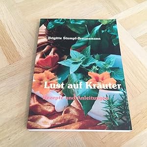 Lust auf Kräuter. Rezepte und Anleitungen.