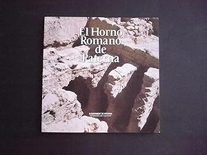 EL HORNO ROMANO DE PATERNA.