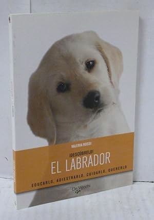 Seller image for EL LABRADOR DESCUBRELO! for sale by LIBRERIA  SANZ