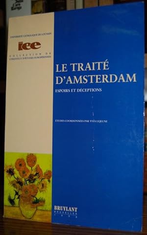 Seller image for LE TRAITE D'AMSTERDAM. Espoirs et deceptions for sale by Fbula Libros (Librera Jimnez-Bravo)