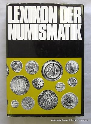 Seller image for Lexikon der Numismatik. 2. Auflage. Berlin, Transpress, 1977. Mit zahlreichen Abbildungen. 429 S., 1 Bl. Or.-Lwd. mit Schutzumschlag. for sale by Jrgen Patzer