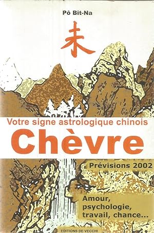 Votre signe astrologique chinois - Chèvre - prévisions 2002