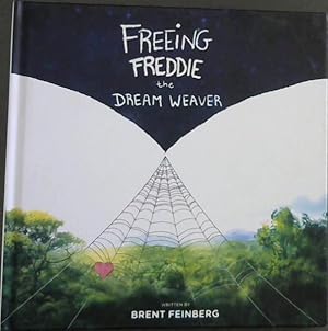 Seller image for Freeing Freddie the Dream Weaver for sale by Chapter 1