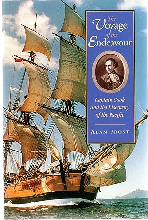 Voyage of the Endeavour : Captain Cook and the Discovery of the Pacific
