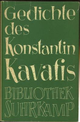 Seller image for Gedichte des Konstantin Kavafis. Aus dem Neugriechischen bertragen und herausgegeben von Hemut von den Steinen. for sale by Antiquariat Weinek