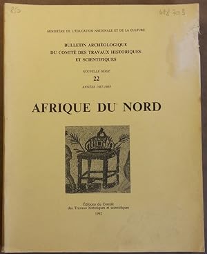 Bulletin archéologique du CTHS. Nouvelle série, 22. Années 1987-1989. Afrique du Nord