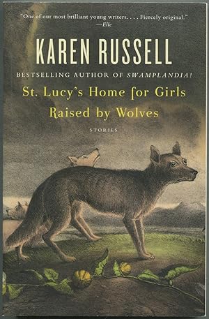 Immagine del venditore per St. Lucy's Home for Girls Raised By Wolves: Stories venduto da Between the Covers-Rare Books, Inc. ABAA