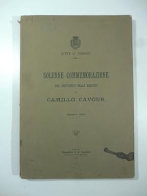 Solenne commemorazione del centenario della nascita di Camillo Cavour, agosto 1910