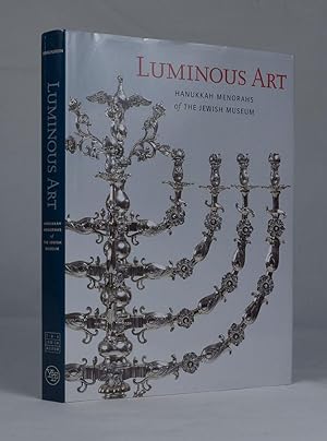 Image du vendeur pour Luminous Art : Hanukkah Menorahs of The Jewish Museum. mis en vente par James Arsenault & Company, ABAA