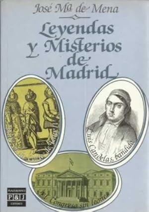 Imagen del vendedor de LEYENDAS Y MISTERIOS DE MADRID a la venta por Librera Cajn Desastre