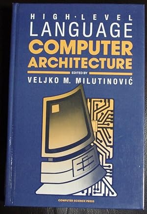 Seller image for High-Level Language Computer Architecture (Advances in VLSI Series, Vol 1) for sale by GuthrieBooks