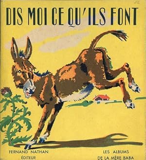 DIS MOI CE QU'IL FONT