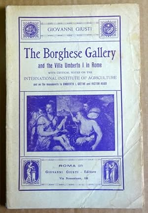 The Borghese Gallery and The Villa Umberto I in Rome (with critical Notes on the international In...