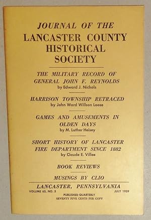 Seller image for The Military Record of General John F. Reynolds & Short History of Lancaster [PA] Fired Department Since 1882 [In] Journal of the Lancaster County Historical Society, V. 63, No. 3. July 1959 for sale by DogStar Books