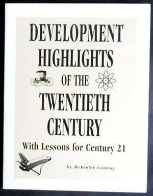 Image du vendeur pour Development Highlights of the Twentieth Century: With Lessons for Century 21 mis en vente par GuthrieBooks