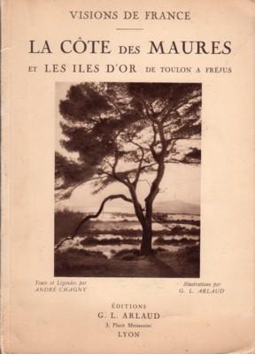 Seller image for Visions de France. La Cote Des Maures et Les Iles D'Or de Toulon a Frejus for sale by Reflection Publications