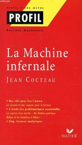 Imagen del vendedor de LA MACHINE INFERNALE, J. COCTEAU (Profil d'une Oeuvre, 240) a la venta por Le-Livre