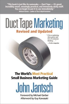 Seller image for Duct Tape Marketing Revised & Updated: The World's Most Practical Small Business Marketing Guide for sale by ChristianBookbag / Beans Books, Inc.