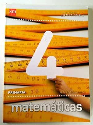 Seller image for Matemticas, 4 Primaria. tercer trimestre - Conecta 2.0 for sale by Librera Salvalibros Express