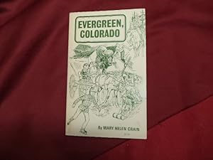 Seller image for Evergreen, Colorado. Signed by the author. for sale by BookMine