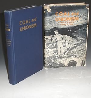 Imagen del vendedor de Coal and Unionism, a History of the American Coal miners' Unions a la venta por Alcuin Books, ABAA/ILAB