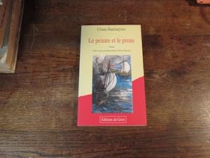 Image du vendeur pour Le peintre et le pirate. mis en vente par Librairie FAUGUET