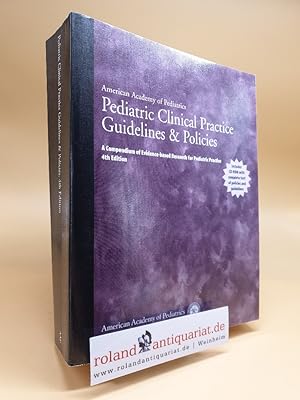 Seller image for Pediatric Clinical Practice Guidelines & Policies: A Compendium of Evidence-Based Research for Pediatric Practice with CD-ROM for sale by Roland Antiquariat UG haftungsbeschrnkt