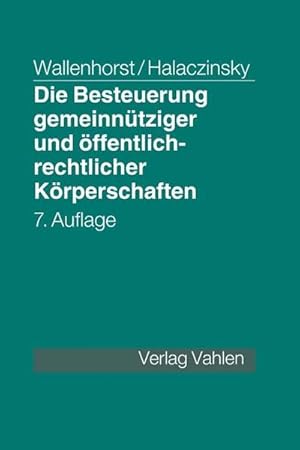 Immagine del venditore per Die Besteuerung gemeinntziger und ffentlich-rechtlicher Krperschaften venduto da BuchWeltWeit Ludwig Meier e.K.