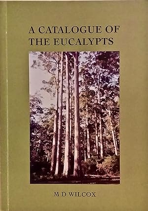 A Catalogue of the Eucalypts.