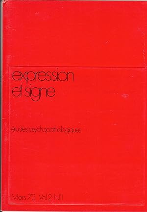 Imagen del vendedor de Expression et signe - tude psychopathologiques - Mars 1972 - Vol. 2 - N 1 a la venta por PRISCA