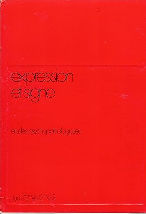 Imagen del vendedor de Expression et signe - tudes psychopathologiques - Juin 1972 - Vol. 2 - N 2. a la venta por PRISCA