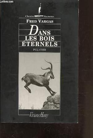 Image du vendeur pour DANS LES BOIS ETERNELS mis en vente par Le-Livre