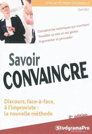 savoir convaincre (2e édition)