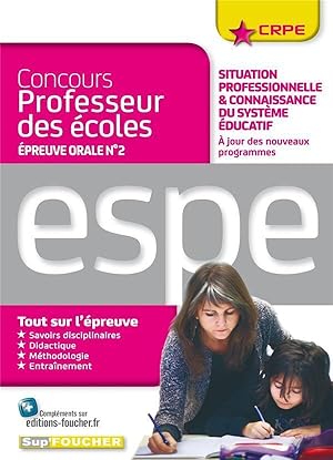 épreuve orale n°2 ; situation professionnelle et connaissance du système éducatif