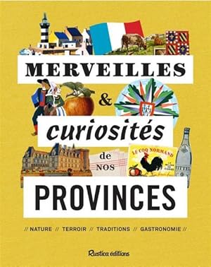 merveilles et curiosités de nos provinces