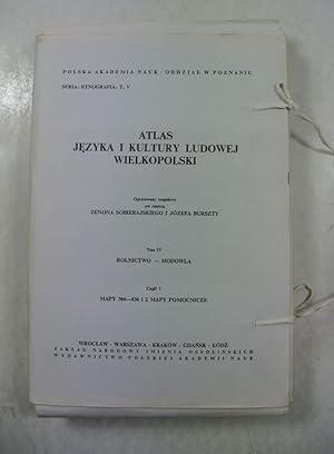 Seller image for Atlas jezyka i kultury ludowej Wielkopolski. Tom IV: Rolnictwo - Hodowla. Czesc 1 + 2: Mapy 366 - 436 i 2 Mapy Pomocnicze + Wykazy i Komentarze. Polska Akademia NAUK, oddzial Poznaniu. Seria: Etnogtafia, T. V. for sale by Antiquariat Bookfarm