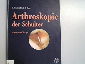 Seller image for Arthroskopie der Schulter: Diagnostik und Therapie. for sale by Antiquariat Bookfarm