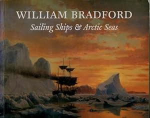 William Bradford : Sailing Ships & Arctic Seas